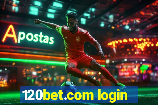 120bet.com login